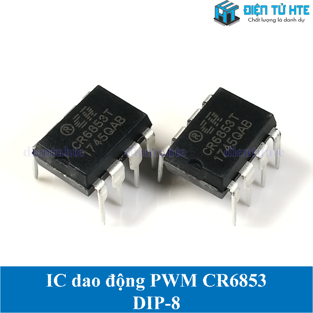 Bộ 2 IC dao động điều khiển nguồn xung PWM CR6853 CR6853T chân cắm DIP-8