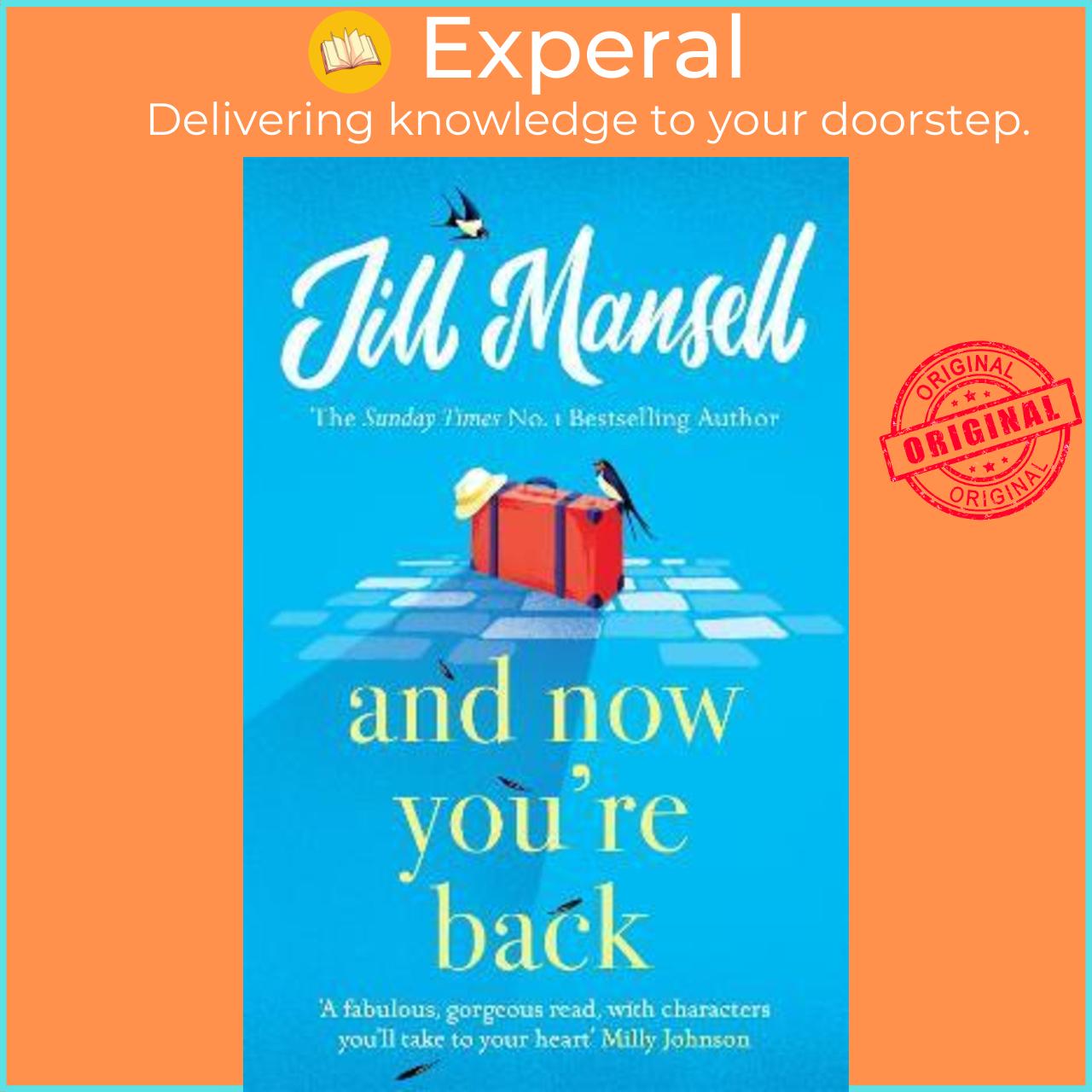 Sách - And Now You're Back : The most heart-warming and romantic read of the yea by Jill Mansell (UK edition, paperback)