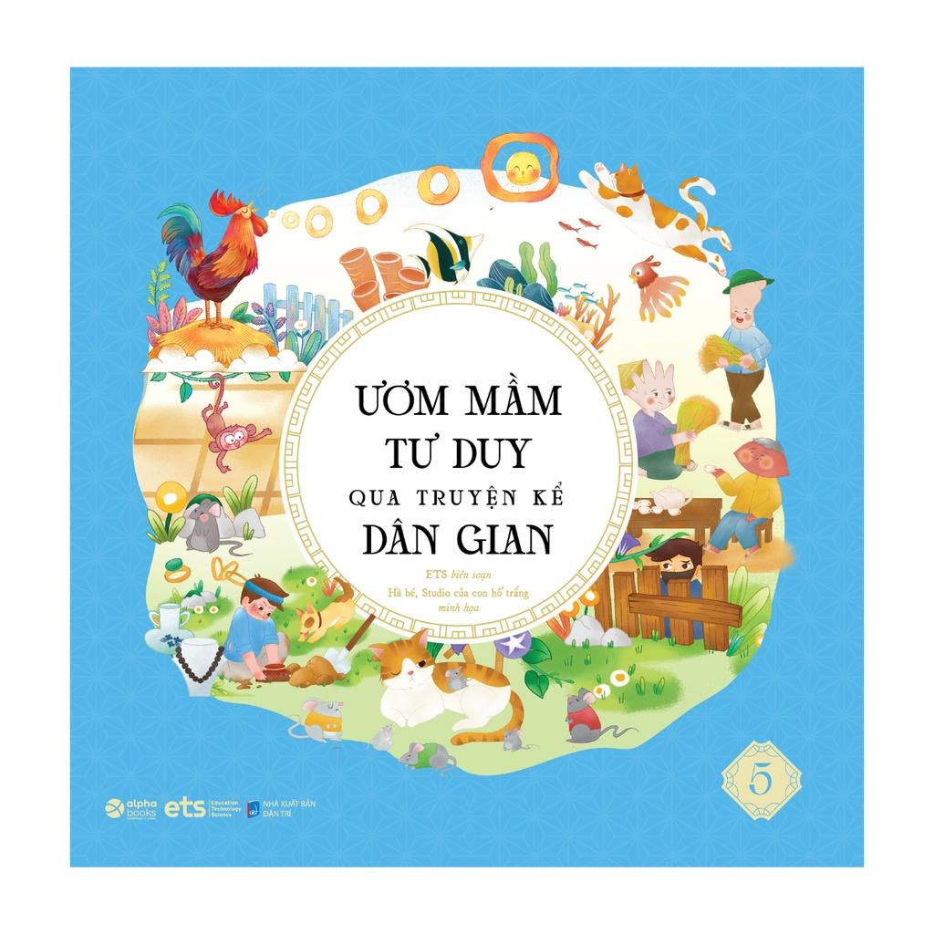 Ươm mầm tư duy qua truyện kể dân gian  - Bản Quyền