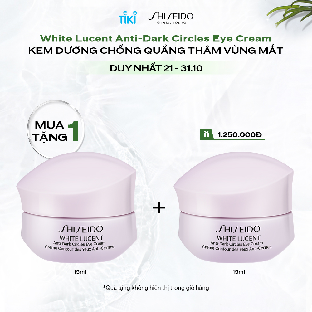 [Mua 1 tặng 1] Kem dưỡng mắt Shiseido White Lucent Anti-Dark Circles Eye Cream 15ml