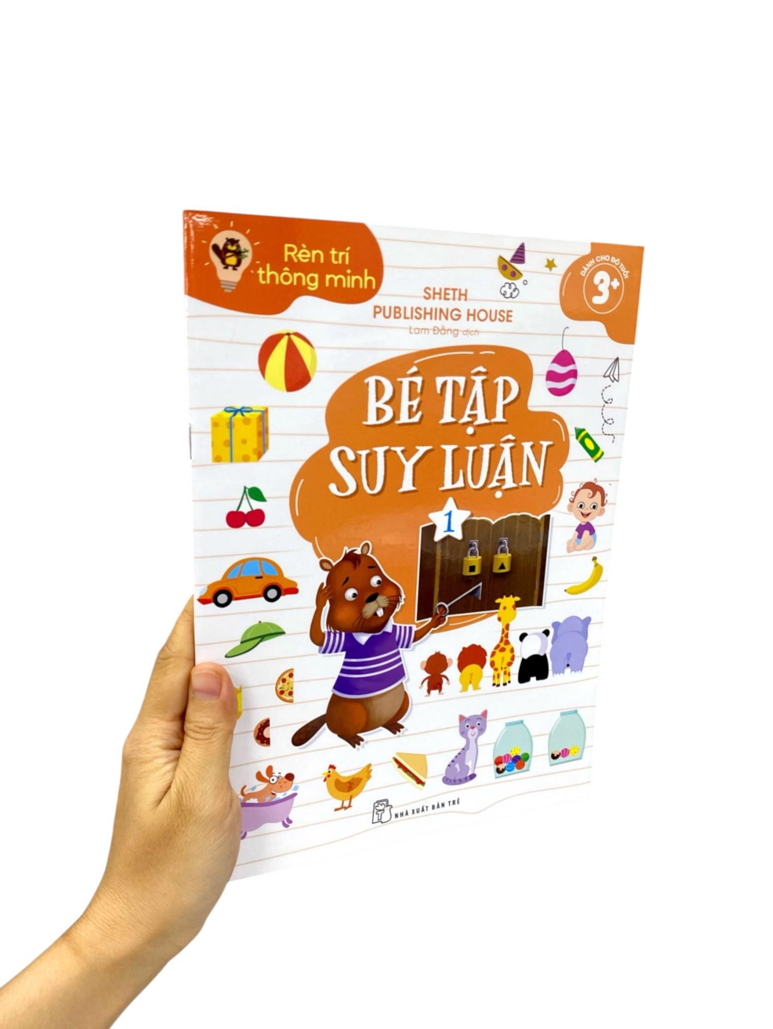 Sách - Rèn Trí Thông Minh - Bé Tập Suy Luận - Tập 1