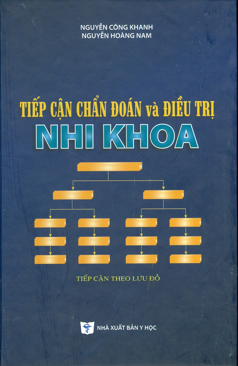 Tiếp Cận Chẩn Đoán Và Điều Trị NHI KHOA (Xuất bản lần thứ ba có sửa chữa và bổ sung - năm 2022) (Bìa cứng)