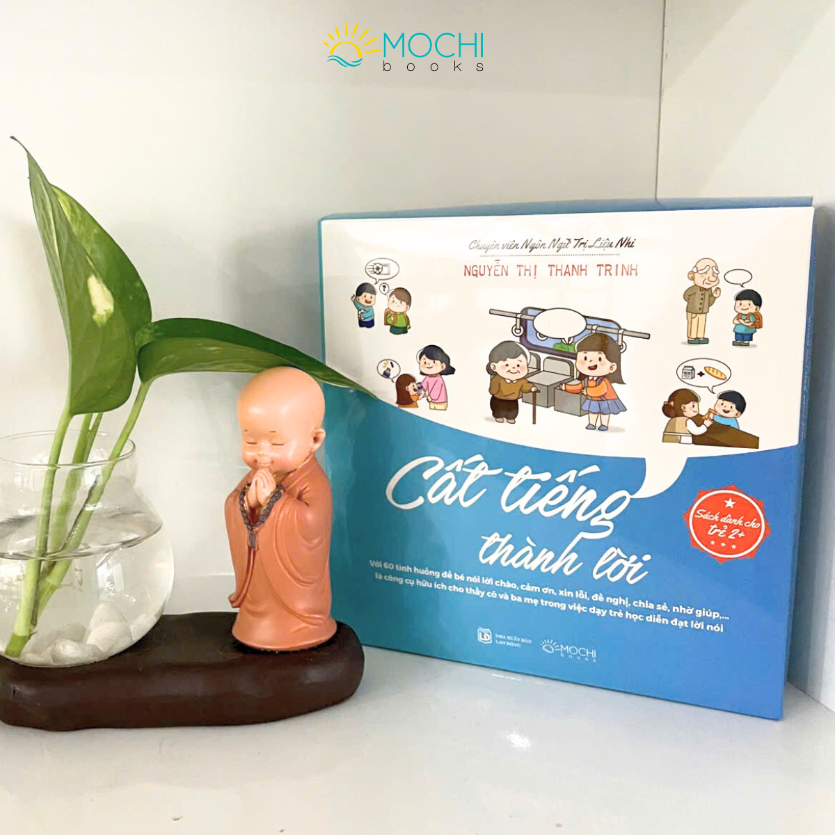 Sách -  Cất Tiếng Thành Lời - Với 60 tình huống để bé nói lời chào, cảm ơn, xin lỗi, đề nghị, chia sẻ, nhờ giúp,...  là công cụ hữu ích cho thầy cô và ba mẹ trong việc dạy trẻ học diễn đạt lời nói.