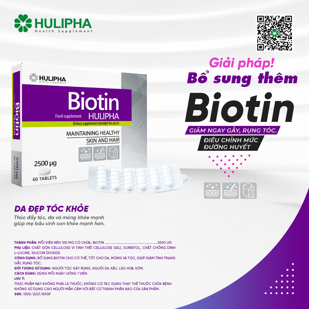 Thực phẩm chức năng Hulipha Biotin tốt cho da, móng và tóc, hỗ trợ ngăn ngừa rụng tóc