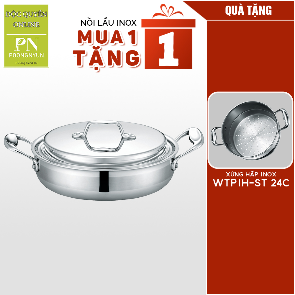 COMBO Nồi lẩu Inox POONGNYUN WTPIH-CL 24C + Xửng hấp lnox POONGNYUN WTPIH-ST 24C (Size 24cm) Hàng chính hãng