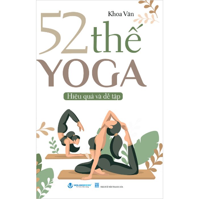 52 Thế Yoga Hiệu Quả Và Dễ Tập