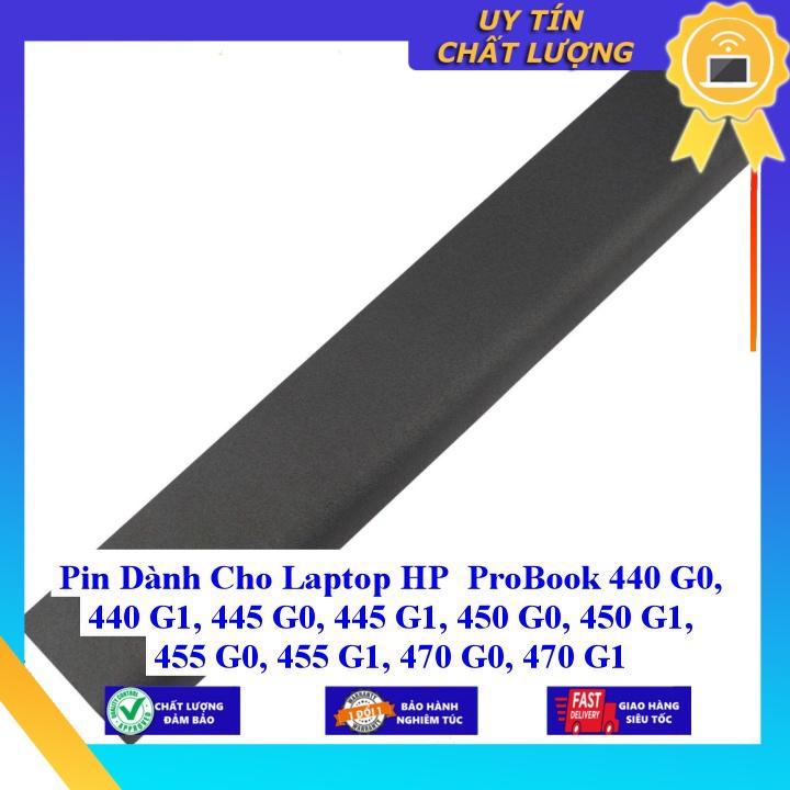 Pin dùng cho Laptop HP ProBook 440 G0 440 G1 445 G0 445 G1 450 G0 450 G1 455 G0 455 G1 470 G0 470 G1 - Hàng Nhập Khẩu MIBAT63