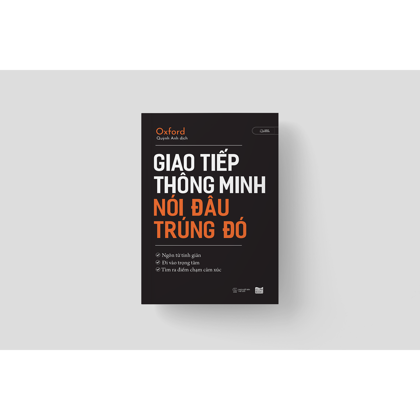 Sách Giao Tiếp Thông Minh Nói Đâu Trúng Đó (Oxford)