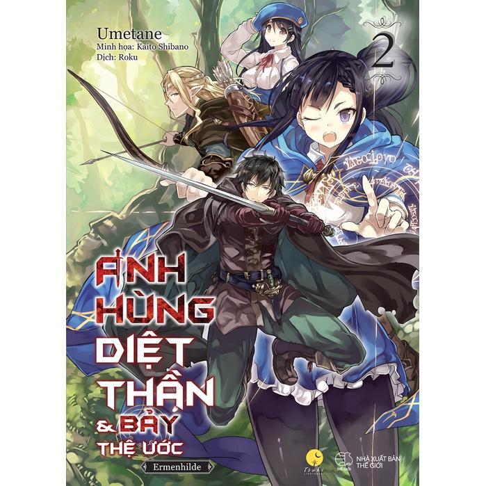 Sách Anh Hùng Diệt Thần & Bảy Thệ Ước  - Bản Quyền