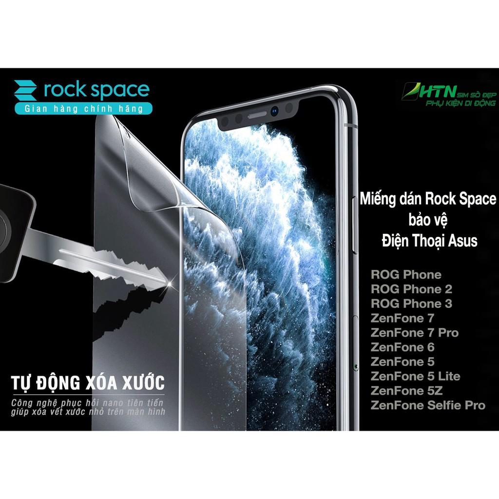 Miếng dán màn hình cho điện thoại ASUS ROG Phone 3 2 ZenFone 7 6 5 selfie Pro bảo vệ mắt, chống va đập hydrogel chính hãng Rock Space