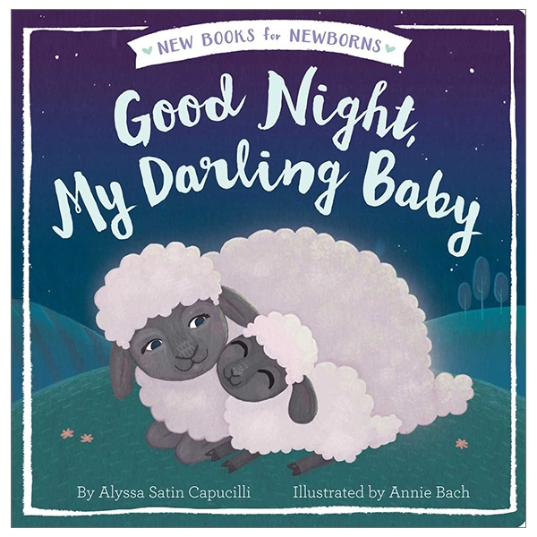 Good Night, My Darling Baby (New Books For Newborns)