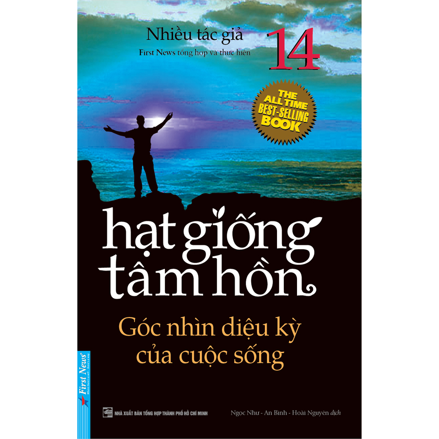 Hạt Giống Tâm Hồn 14 - Góc Nhìn Diệu Kỳ Của Cuộc Sống (Tái Bản)