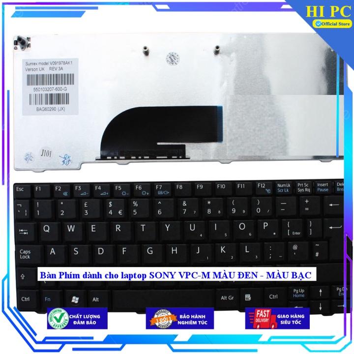 Bàn Phím dành cho laptop SONY VPC-M MÀU ĐEN - MÀU BẠC - Hàng Nhập Khẩu