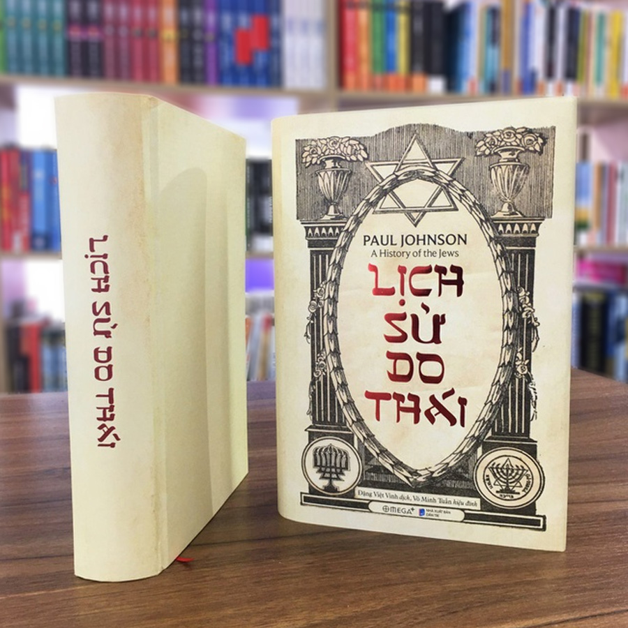 Cuốn Sách Đầy Đủ Và Chi Tiết Nhất Về Dân Tộc Do Thái: Lịch Sử Do Thái