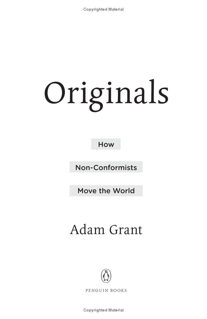 Originals: How Non-Conformists Move The World