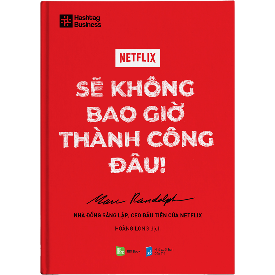 &quot;Netflix Sẽ Không Bao Giờ Thành Công Đâu!&quot;