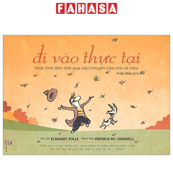 Đi Vào Thực Tại - Thức Tỉnh Tâm Linh Qua Câu Chuyện Của Chó Mèo