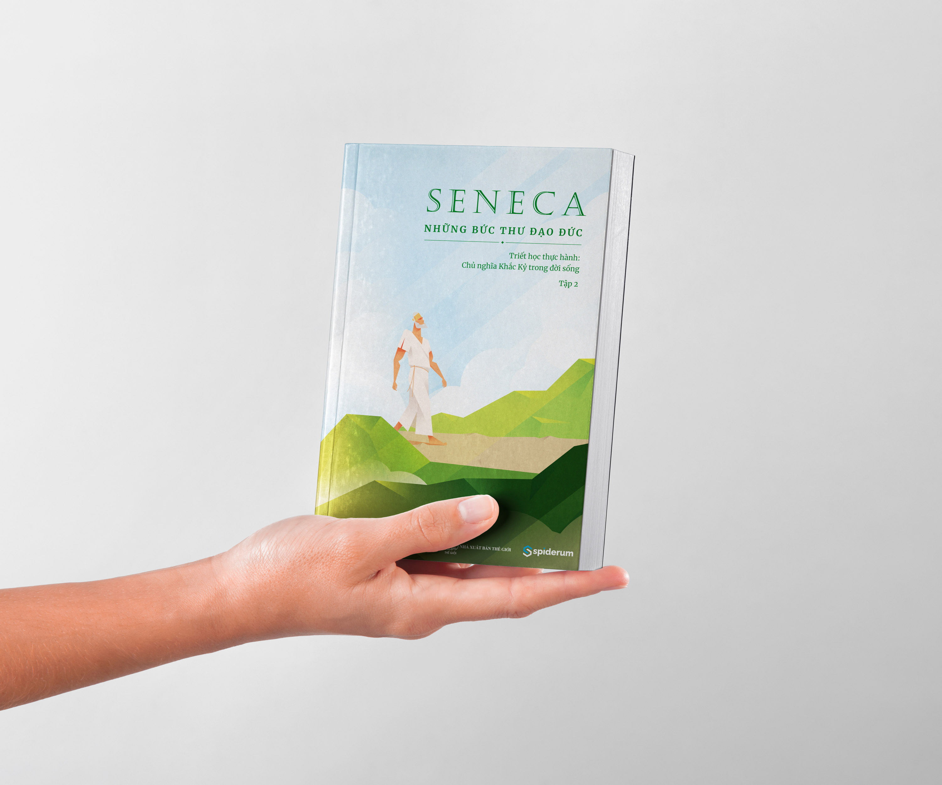 Sách Seneca: Những Bức Thư Đạo Đức – Chủ Nghĩa Khắc Kỷ Trong Đời Sống - Tập 2