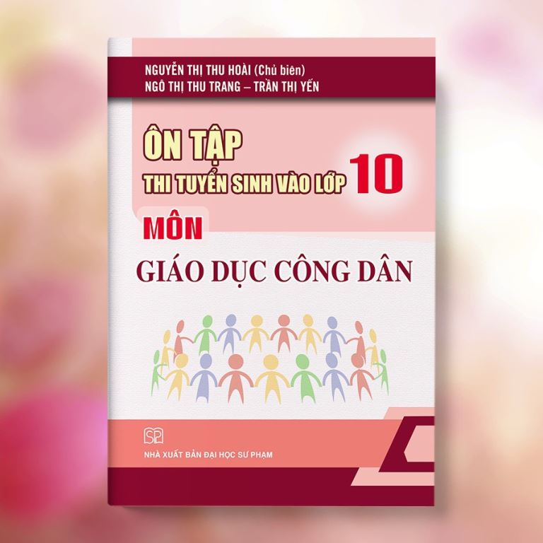 Ôn Tập Thi Tuyển Sinh Vào Lớp 10 Môn Giáo Dục Công Dân