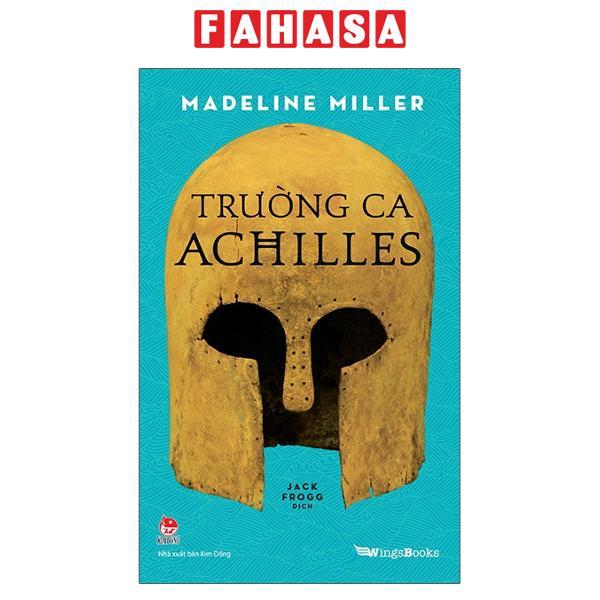 Sách Trường Ca Achilles Quà Tặng Kèm 01 Bookmark  01 Phụ Lục