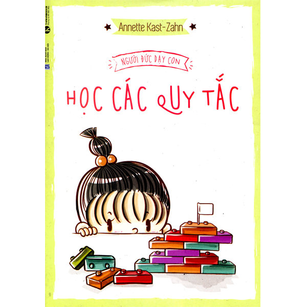 Người Đức Dạy Con Học Các Quy Tắc (Tái Bản 2018)