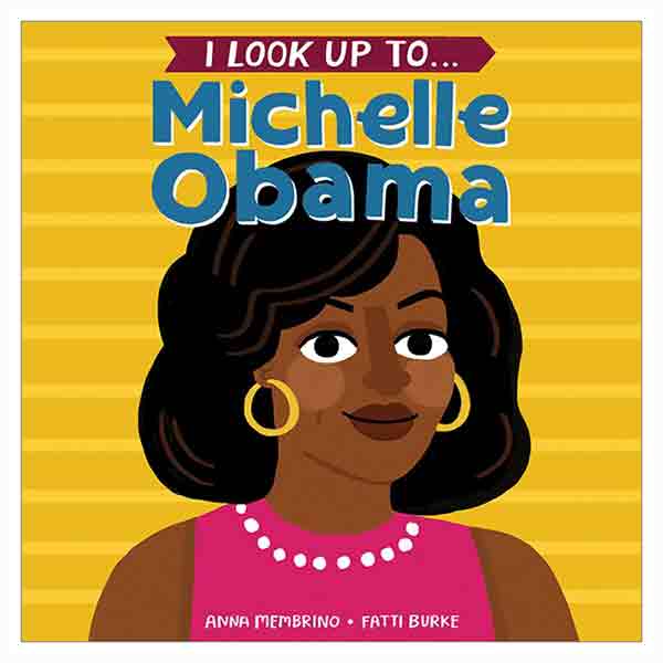 I Look Up To... Michelle Obama