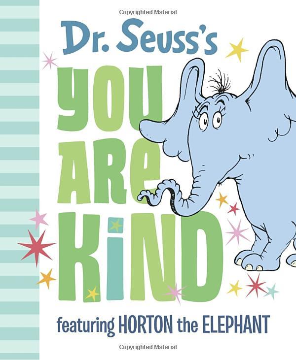 Dr. Seuss's You Are Kind