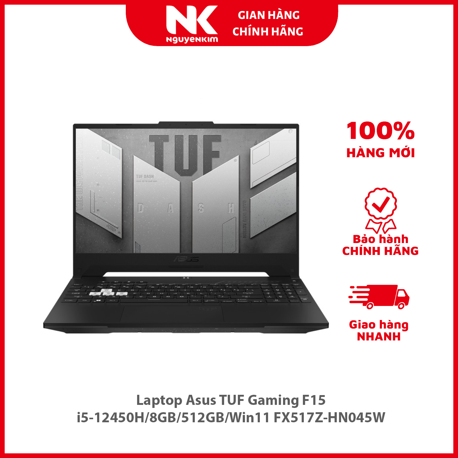 Laptop Asus TUF Gaming F15 i5-12450H/8GB/512GB/Win11 FX517Z-HN045W - Hàng chính hãng