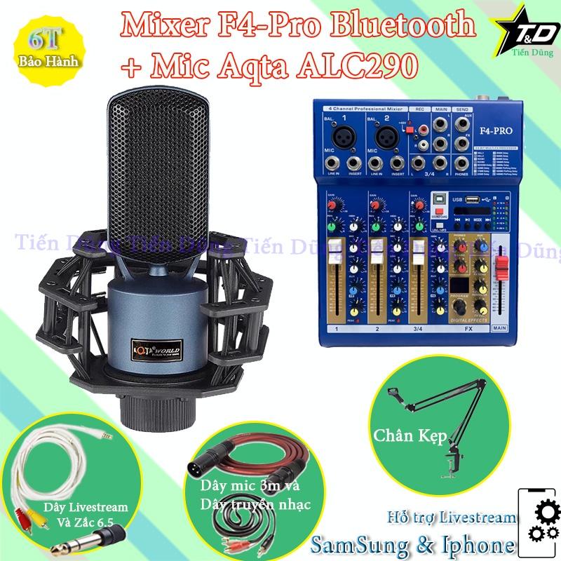 Bộ Mic Thu Âm Livestream Mixer F4 PRO và Mic Aqta ALC290 Chân Đế Dây Livestream Chế Dây Truyền Nhạc Dây mic 3m zắc 6.5