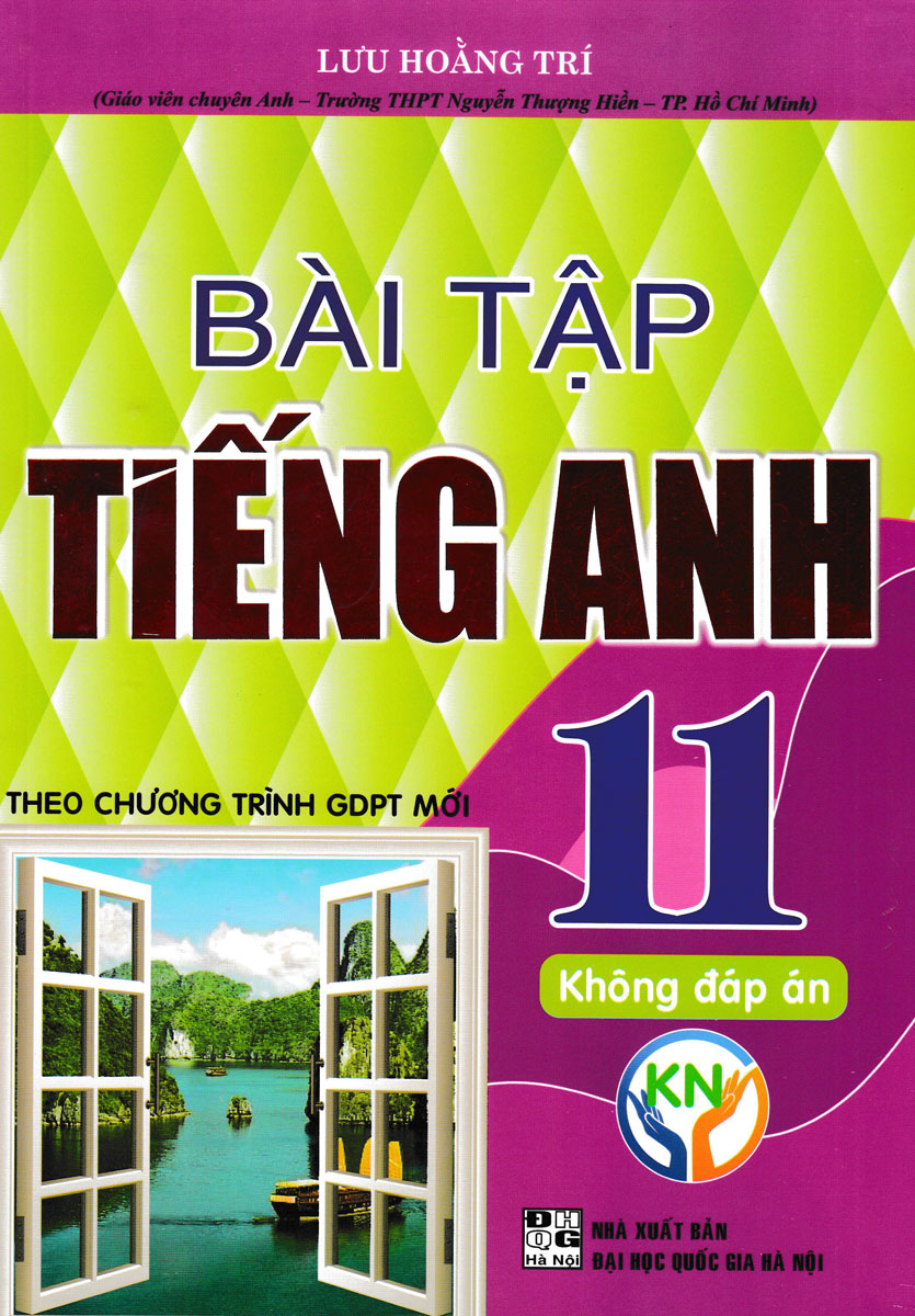 Bài Tập Tiếng Anh Lớp 11 - Bộ Sách Kết Nối (Kèm File Đáp Án) _ HA