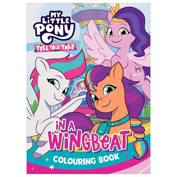 Sách ngoại văn: My Little Pony - Tell Your Tale - Colouring Book