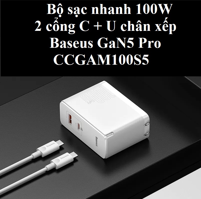 Bộ sạc nhanh 100W 2 cổng C+U chân xếp Baseus GaN5 Pro CCGAN100S5 _ Hàng chính hãng