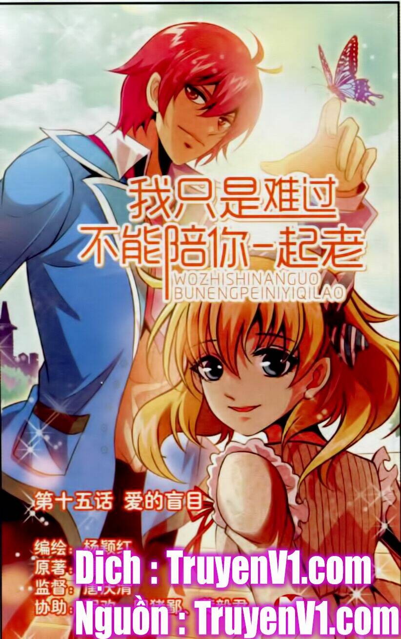 em chỉ khổ sở vì không thể cùng anh đi hết cuộc đời này chapter 15 1