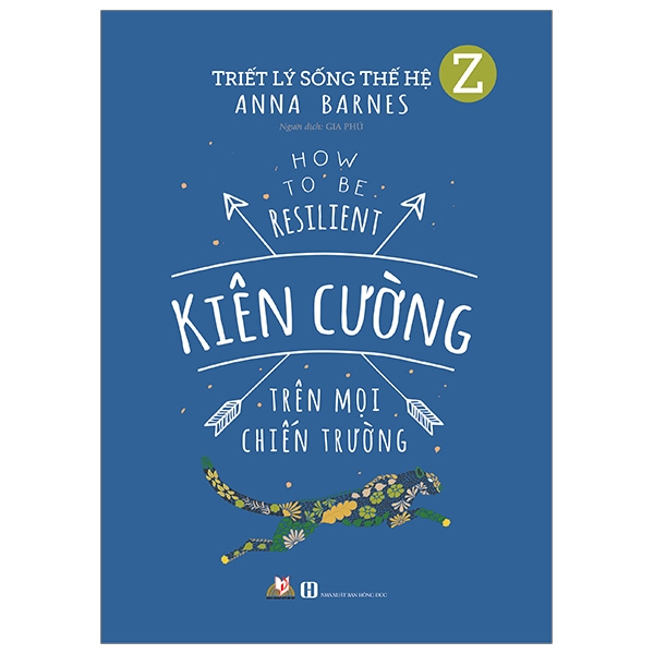 Triết Lý Sống Thế Hệ Z - Kiên Cường Trên Mọi Chiến Trường - Vanlangbooks