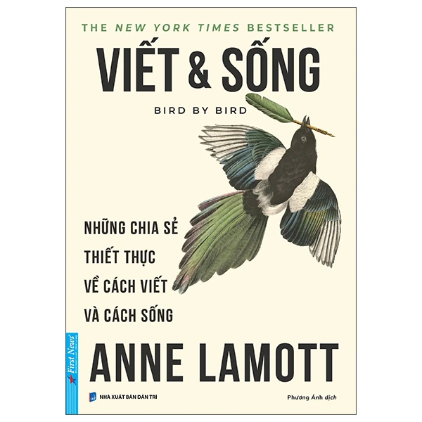 Viết Và Sống - Bird By Bird - Những Chia Sẻ Thiết Thực Về Cách Viết Và Cách Sống