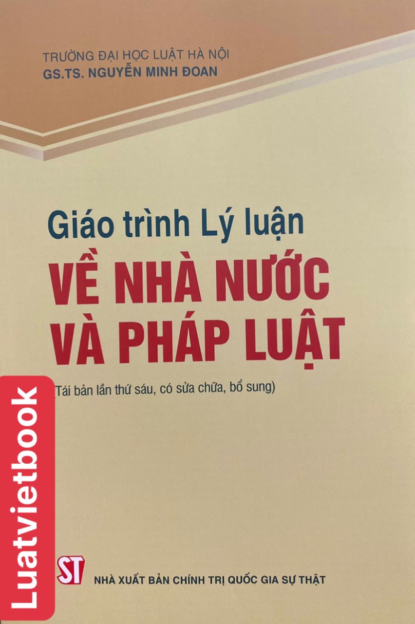 Sách - Giáo Trình Lý Luận Về Nhà Nước Và Pháp Luật