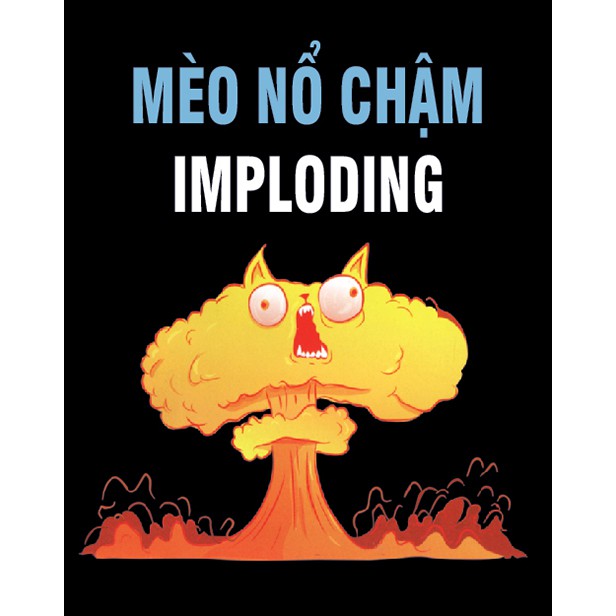 Set Mèo Nổ Tưng Bừng: Combo Mèo Nổ Exploding Kittens Đen + 4 Bản Mở Rộng