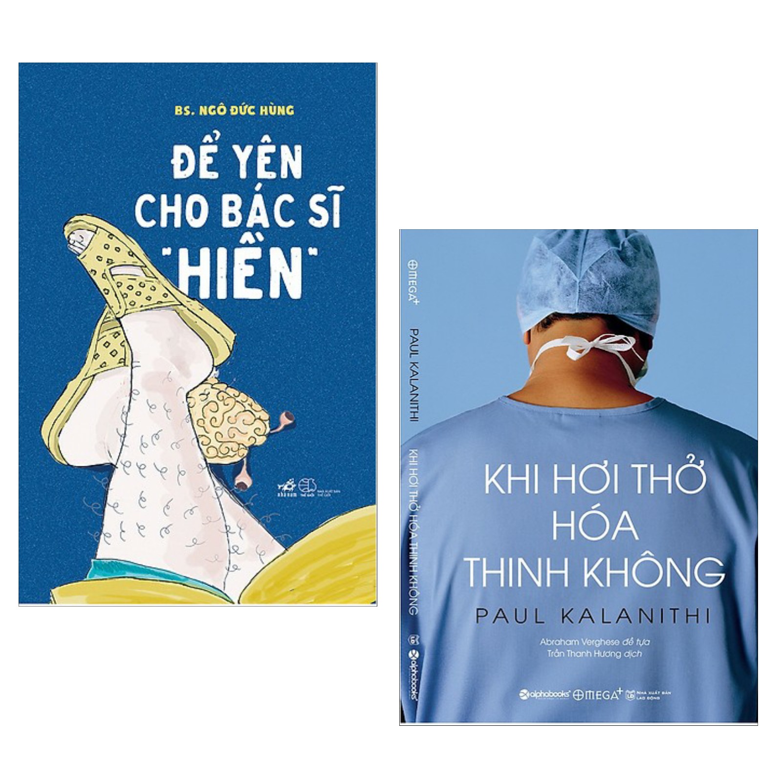 Combo Sách Văn Học:  Để Yên Cho Bác Sĩ &quot;Hiền&quot; + Khi Hơi Thở Hóa Thinh Không - (Sách Bán Chạy, Sách Hay / Tặng Kèm Bookmark Greenlife)