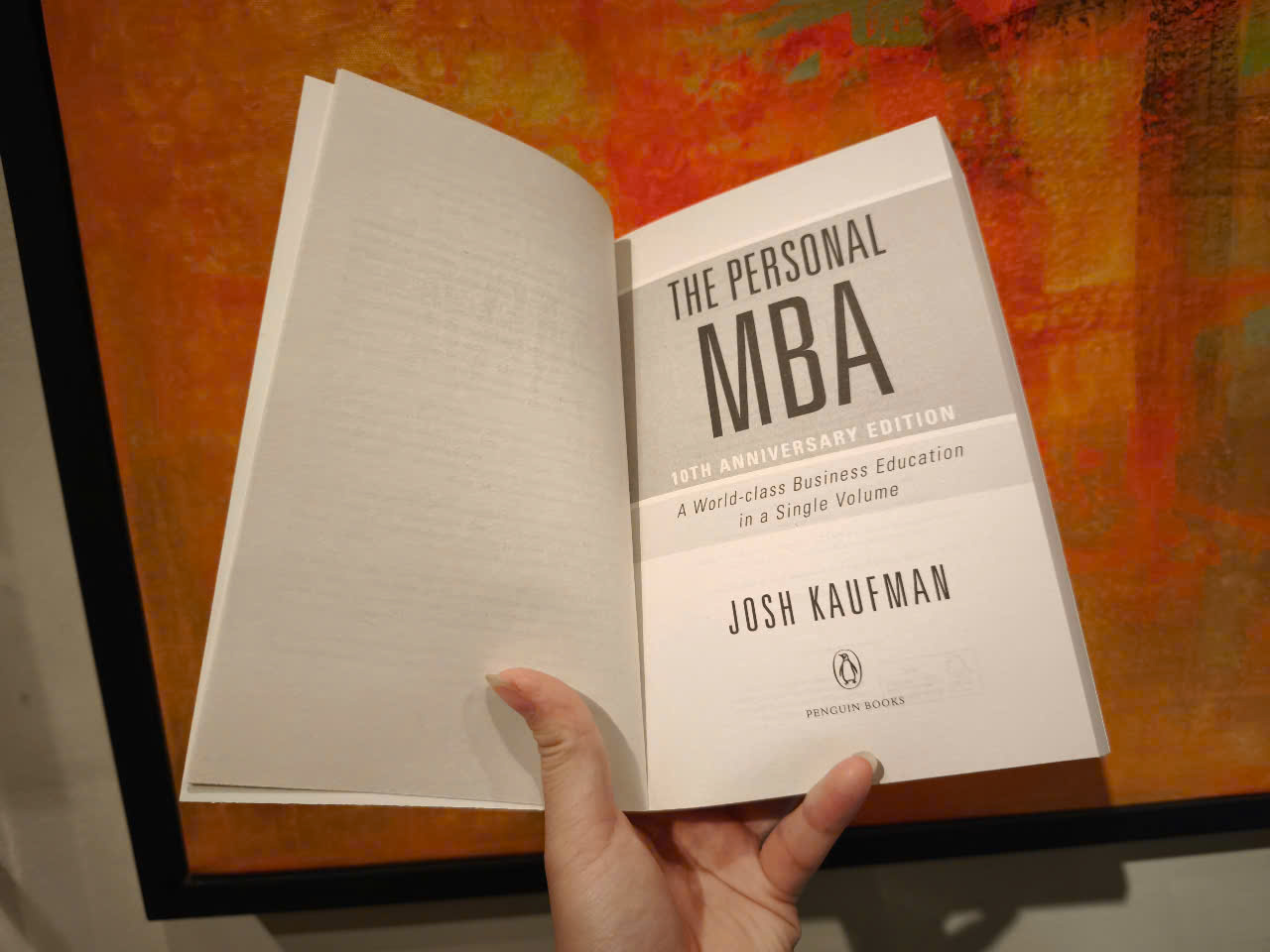 Sách - The Personal MBA: A World-Class Business Education in a Single Volume by Josh Kaufman