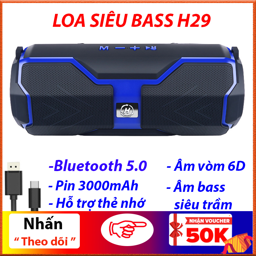 Loa bluetooth 5.0 H29  âm thanh vòm 6D, bass mạnh, pin khủng