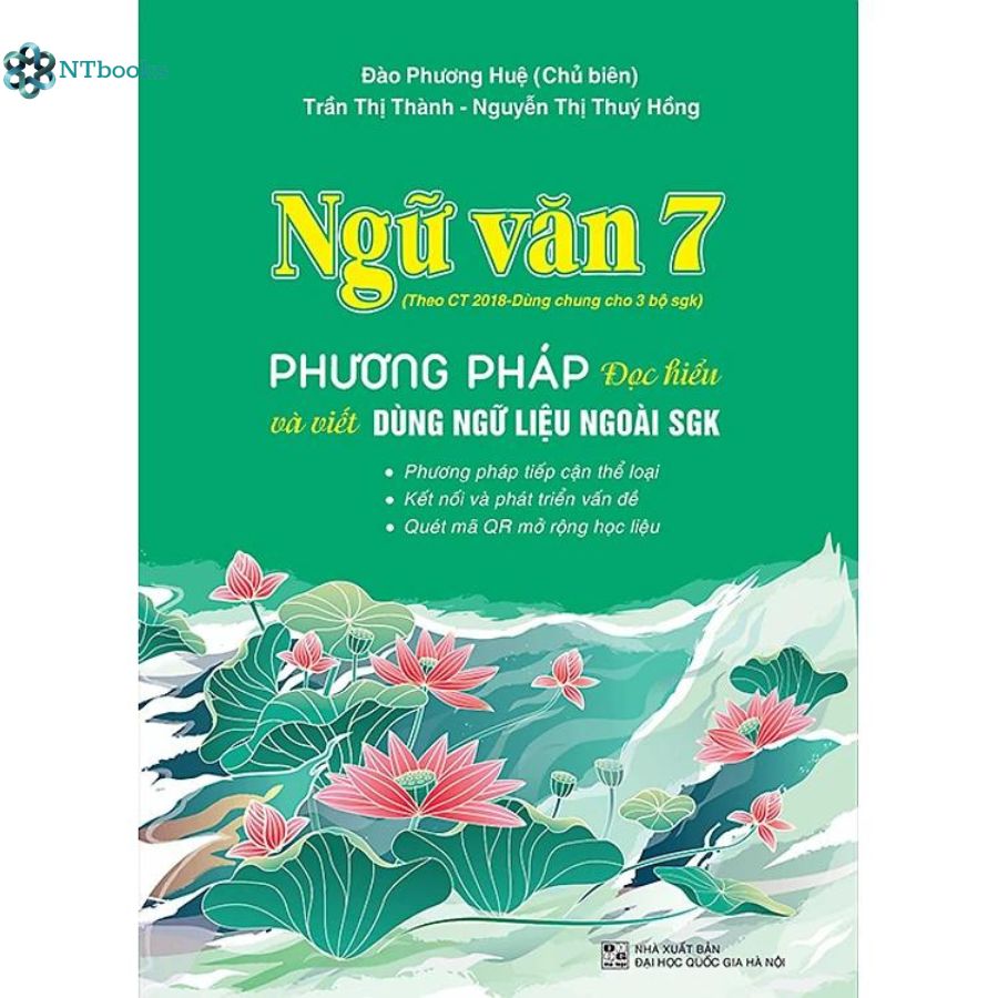 Sách Ngữ văn 7 - Phương pháp đọc hiểu và viết  - Theo Chương trình GDPT 2018 - dùng chung 3 bộ SGK