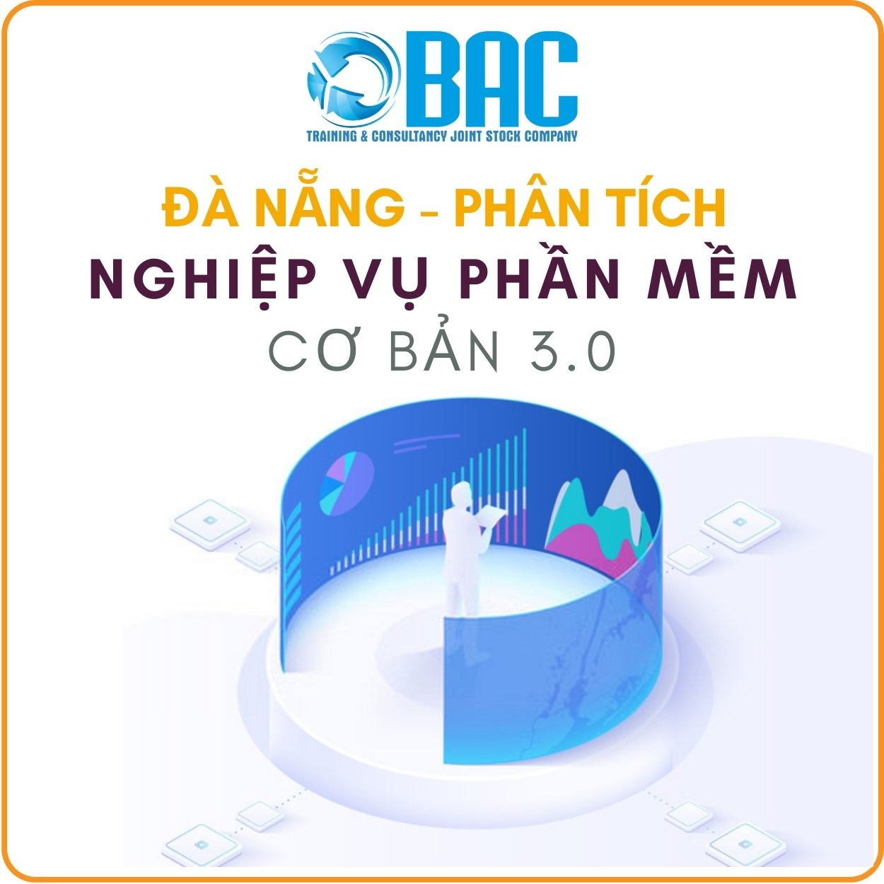 KHÓA HỌC ĐÀ NẴNG - PHÂN TÍCH NGHIỆP VỤ CƠ BẢN 3.0