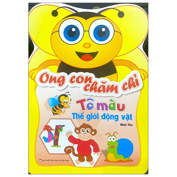 Ong Con Chăm Chỉ - Tô Màu Thế Giới Động Vật