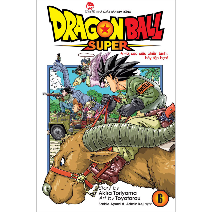 Dragon Ball Super Tập 6: Hỡi Các Siêu Chiến Binh, Hãy Tập Hợp!