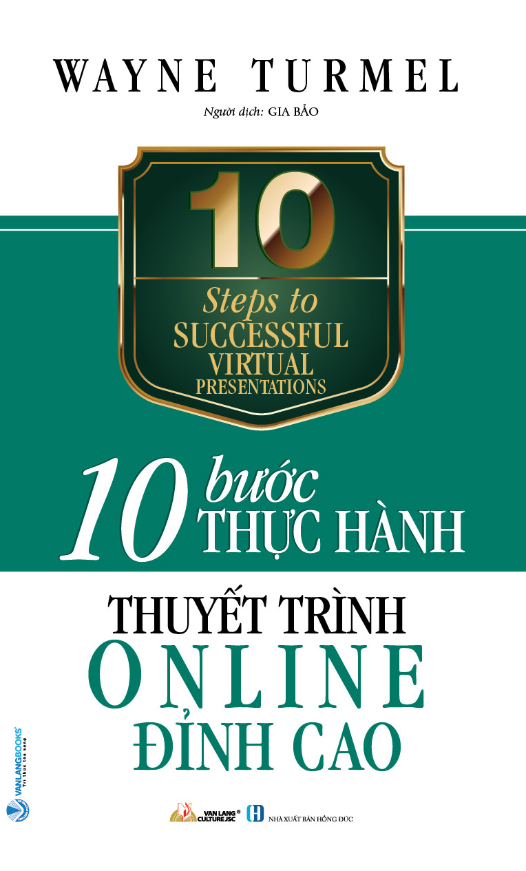 10 Bước Thực Hành - Thuyết Trình Online Đỉnh Cao