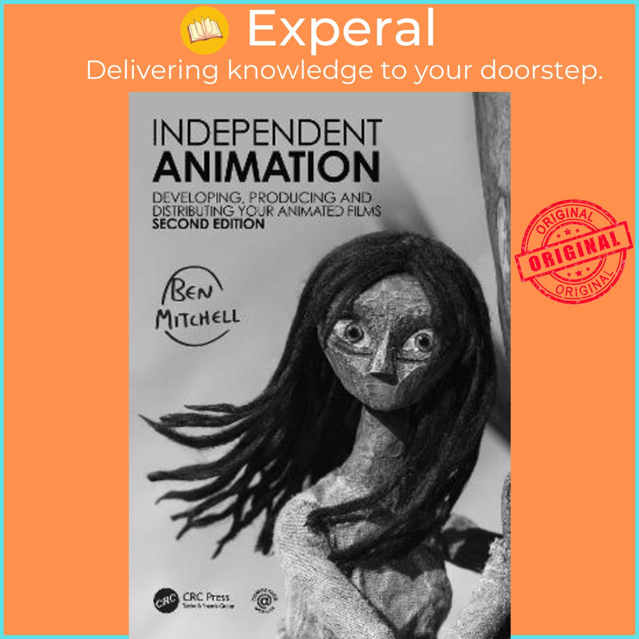 Sách - Independent Animation : Developing, Producing and Distributing Your Anima by Ben Mitchell