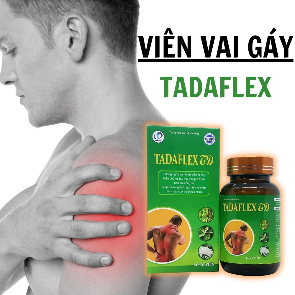 VIÊN VAI GÁY TADAFLEX - Bảo vệ và nuôi dưỡng sụn khớp, giúp xương khớp chắc khỏe, hỗ trợ giảm các triệu chứng đau mỏi vai gáy, viêm khớp, thấp khớp (Hộp 30 viên)