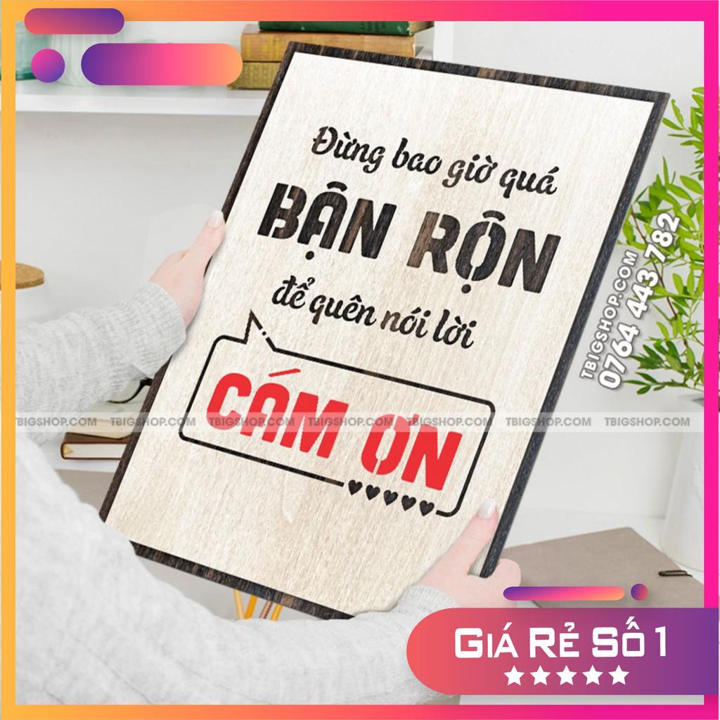 Tran gỗ TBIG - Tạo động lực mẫu câu "đừng bao giờ quá bận rộn để quên nói lời cám ơn" khắc chữ laser