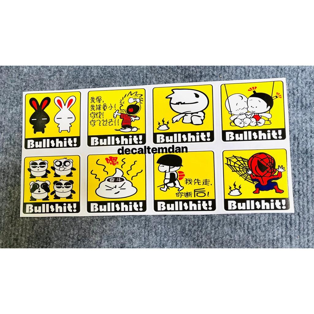 DDXM - V15/23H - DECAL CÁC LOẠI TEM CẢNH BÁO BULLSHIT DÁN ĐỦ THỨ