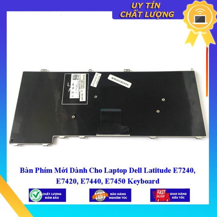 Bàn Phím Mới dùng cho Laptop Dell Latitude E7240 E7420 E7440 E7450  - Hàng Nhập Khẩu New Seal
